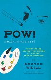 Pow! Right in the Eye! (eBook, ePUB) Pow! Right in the Eye! (eBook, ePUB)