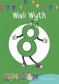 Cyfres Cymeriadau Difyr: Stryd y Rhifau - Wali Wyth (eBook, ePUB) Cyfres Cymeriadau Difyr: Stryd y Rhifau - Wali Wyth (eBook, ePUB)