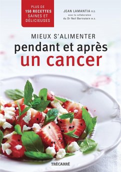 Cover Mieux s'alimenter pendant et après un cancer (eBook, PDF)