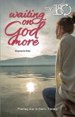 My 180 Waiting on God More (eBook, ePUB) My 180 Waiting on God More (eBook, ePUB)