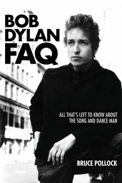 Bob Dylan FAQ (eBook, ePUB) - Pollock, Bruce