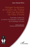 Usages funéraires et mission de l'Église chez les Baoulés de Côte d'Ivoire (eBook, PDF)