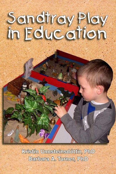 Sandtray Play in Education (eBook, PDF) Sandtray Play in Education (eBook, PDF)