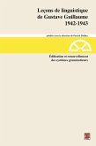 Leçons de linguistiquede Gustave Guillaume. 1942-1943. Volume 28. Édification et renouvellementdes systèmes grammaticaux (eBook, PDF) Leçons de linguistiquede Gustave Guillaume. 1942-1943. Volume 28. Édification et renouvellementdes systèmes grammaticaux (eBook, PDF)