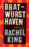 Bratwurst Haven (eBook, ePUB) Bratwurst Haven (eBook, ePUB)
