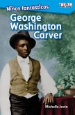 Ninos fantasticos: George Washington Carver (eBook, PDF)