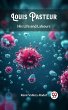 Louis Pasteur His Life and Labours... - Bild 1