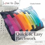 Love to Sew: Quick & Easy Patchwork (eBook, PDF)