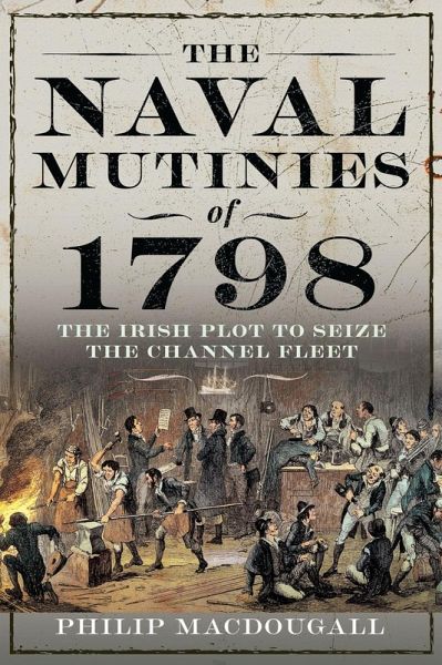 Naval Mutinies of 1798 (eBook, PDF) Naval Mutinies of 1798 (eBook, PDF)