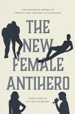 New Female Antihero (eBook, ePUB)