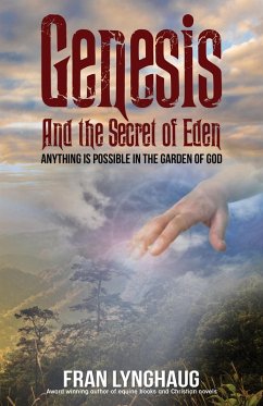 Genesis And the Secret of Eden (eBook, ePUB) - Lynghaug, Fran