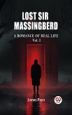 Lost Sir Massingberd A Romance of Real Life Vol. I (eBook, ePUB)