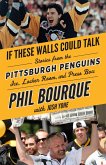 If These Walls Could Talk: Pittsburgh Penguins (eBook, ePUB)