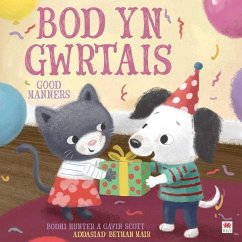 Bod yn Gwrtais / Good Manners (eBook, PDF) - Hunter, Bodhi