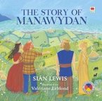 The Four Branches of the Mabinogi: The Story of Manawydan (eBook, PDF) The Four Branches of the Mabinogi: The Story of Manawydan (eBook, PDF)