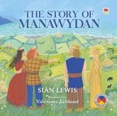 The Four Branches of the Mabinogi: The Story of Manawydan (eBook, PDF) The Four Branches of the Mabinogi: The Story of Manawydan (eBook, PDF)