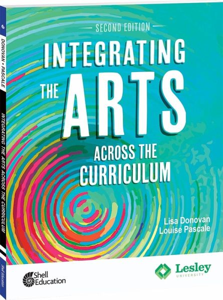 Integrating the Arts Across the Curriculum (eBook, PDF) Integrating the Arts Across the Curriculum (eBook, PDF)