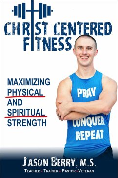 Christ-Centered Fitness (eBook, ePUB) - Berry, Jason