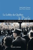 Le Lobby du Québec à Paris (eBook, PDF)