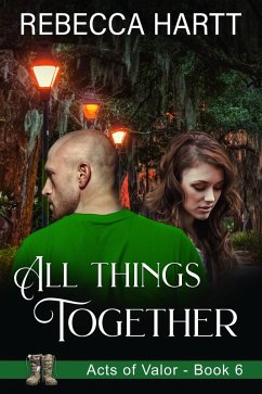 All Things Together (Acts of Valor, Book 6) (eBook, ePUB) - Hartt, Rebecca