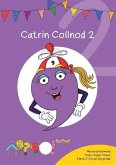 Cyfres Cymeriadau Difyr: Glud y Geiriau - Catrin Collnod 2 (eBook, ePUB) Cyfres Cymeriadau Difyr: Glud y Geiriau - Catrin Collnod 2 (eBook, ePUB)