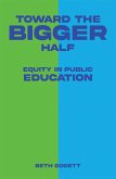 Toward the Bigger Half (eBook, ePUB)