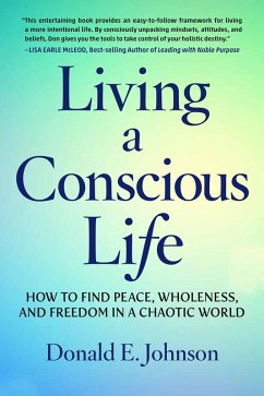 Living a Conscious Life (eBook, ePUB) - Johnson, Donald E.