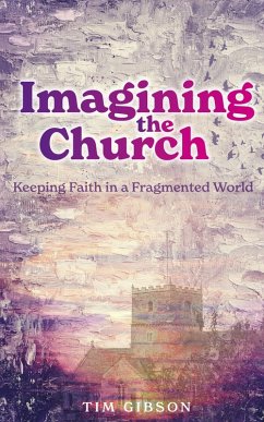 Imagining the Church (eBook, ePUB)