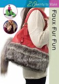 Twenty to Make: Faux Fur Fun (eBook, PDF) Twenty to Make: Faux Fur Fun (eBook, PDF)