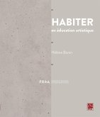 Habiter en éducation artistique (eBook, PDF) Habiter en éducation artistique (eBook, PDF)