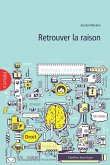 Retrouver la raison (eBook, ePUB)