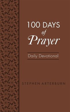 100 Days of Prayer (eBook, ePUB) - Arterburn, Stephen