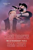Connected Lives: Kane Brown/Sam Hunt (eBook, PDF) Connected Lives: Kane Brown/Sam Hunt (eBook, PDF)