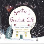 Santa's Greatest Gift (eBook, PDF) Santa's Greatest Gift (eBook, PDF)
