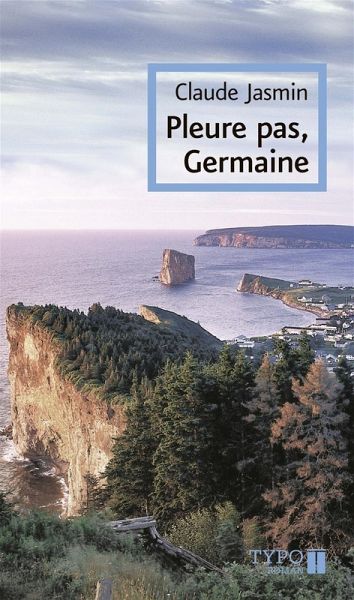 Pleure pas, Germaine (eBook, ePUB) Pleure pas, Germaine (eBook, ePUB)