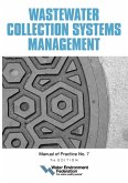 Wastewater Collection Systems Management, MOP 7, 7th Edition (eBook, ePUB) Wastewater Collection Systems Management, MOP 7, 7th Edition (eBook, ePUB)