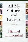 All My Mothers and Fathers (eBook, ePUB)