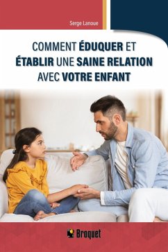 Cover Comment éduquer et établir une saine relation avec votre enfant (eBook, PDF)