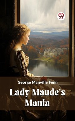 Cover Lady Maude's Mania (eBook, ePUB)