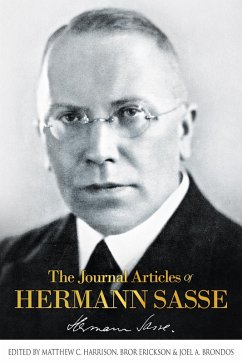 Journal Articles Of Hermann Sasse (eBook, ePUB) - Sasse, Hermann; Erickson, Bror; Brondos, Joel A.; Harrison, Matthew C.