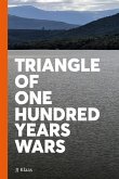 Triangle of One Hundred Years Wars (eBook, PDF)