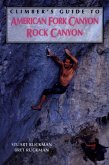 Climber's Guide to American Fork/Rock Canyon (eBook, ePUB)