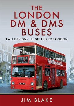 London DM and DMS Buses - Two Designs Ill Suited to London (eBook, ePUB) - Jim Blake, Blake