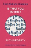 Is That You Ruthie? (eBook, PDF) Is That You Ruthie? (eBook, PDF)