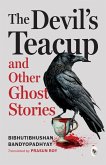 Devil's Teacup and Other Ghost Stories (eBook, ePUB) Devil's Teacup and Other Ghost Stories (eBook, ePUB)