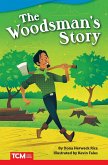 Woodsman's Story (eBook, PDF) Woodsman's Story (eBook, PDF)