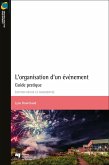 L'organisation d'un événement, édition revue et augmentée (eBook, ePUB)