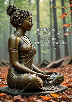 Cover Intelligibility and the Philosophy of Nothingness: Three Philosophical Essays (eBook, ePUB)