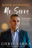 Good Morning, Mr Sarra (eBook, ePUB) Good Morning, Mr Sarra (eBook, ePUB)