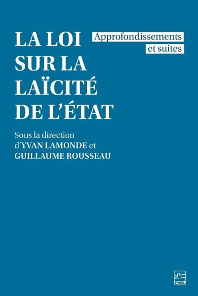 La Loi sur la laïcité de l'État (eBook, PDF) La Loi sur la laïcité de l'État (eBook, PDF)
